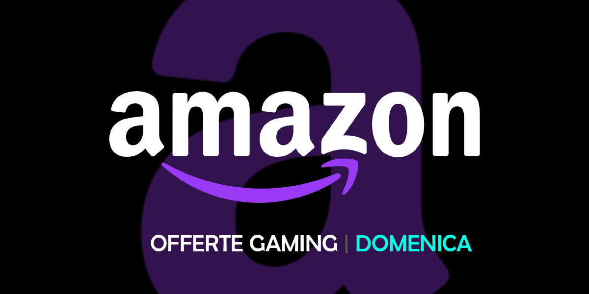 Offerte Gaming Amazon domenica 29 giugno