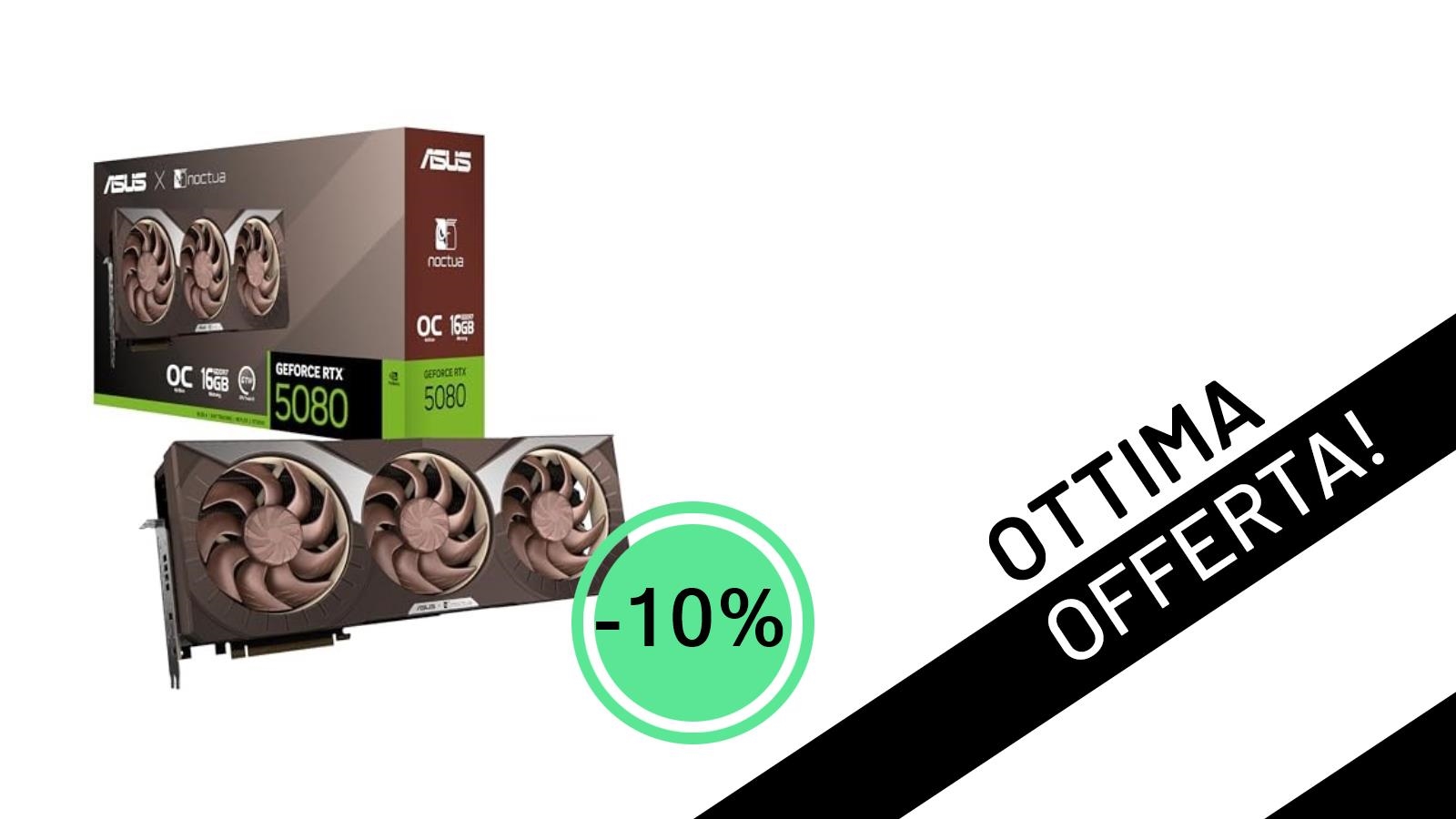 ASUS NVIDIA GeForce RTX 5080 Noctua OC Edition: La Potenza Definitiva Scontata del 10%!