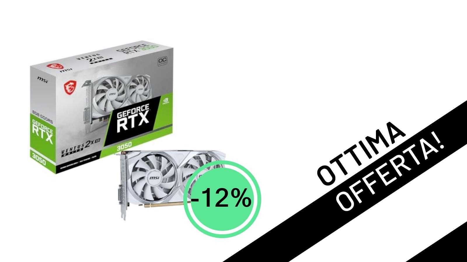 Offerta Lampo: La MSI GeForce RTX 3050 VENTUS 2X XS WHITE 8G OC sbarca a un prezzo incredibile!