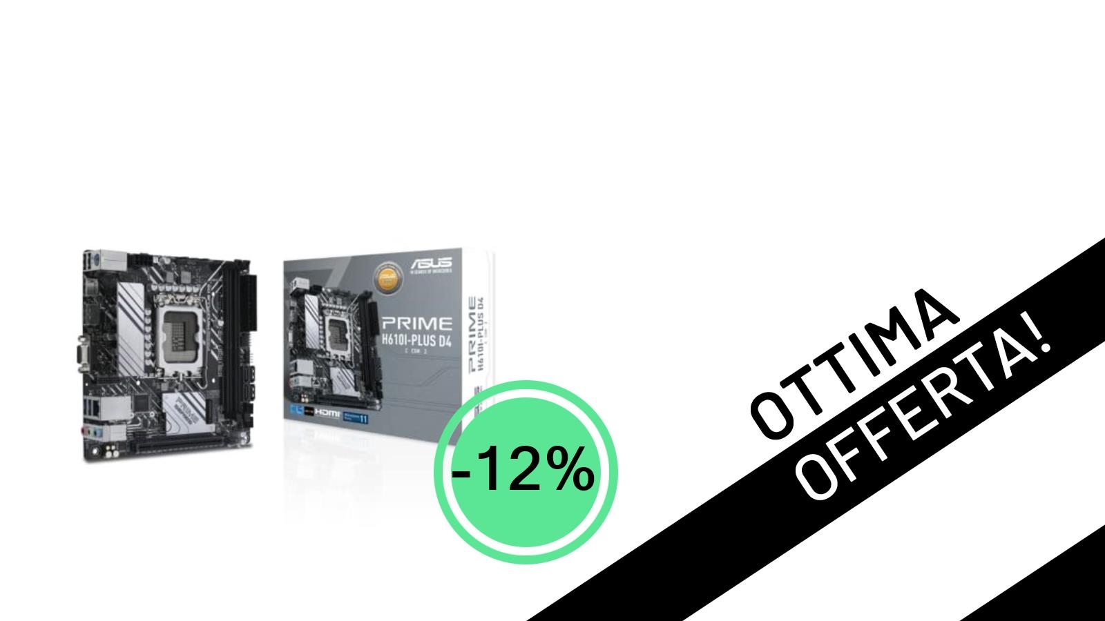 ASUS PRIME H610I-PLUS D4-CSM: La Scheda Madre Mini-ITX Essenziale in Offerta Imperdibile!