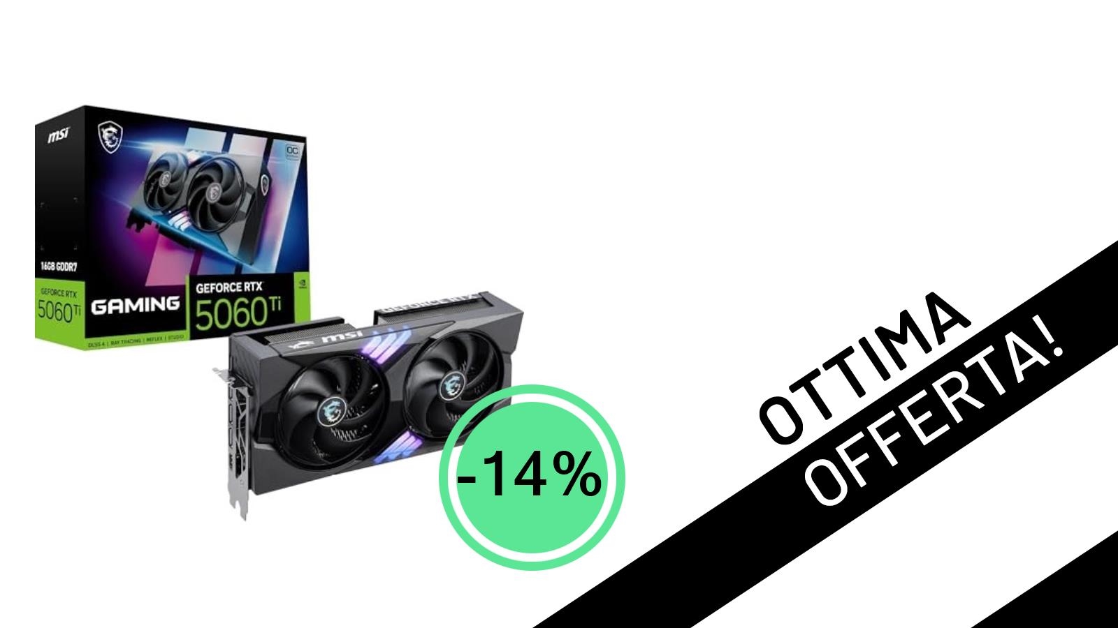 Offerta imperdibile: la potentissima MSI GeForce RTX 5060 Ti 16G GAMING OC scende a soli 659€!