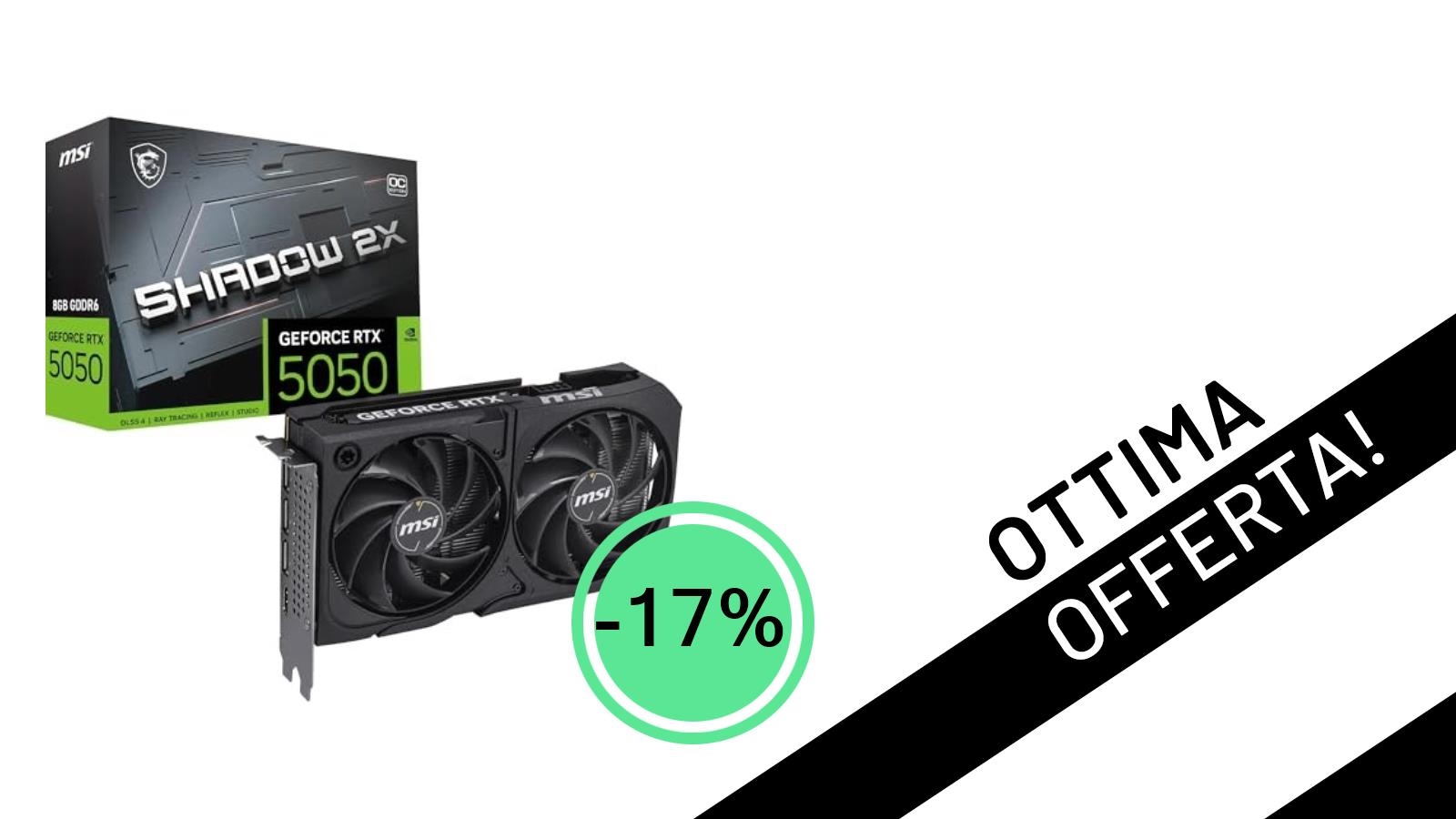 Potenza e Risparmio: la MSI GeForce RTX 5050 8G SHADOW 2X OC in Super Offerta a 279,99€!