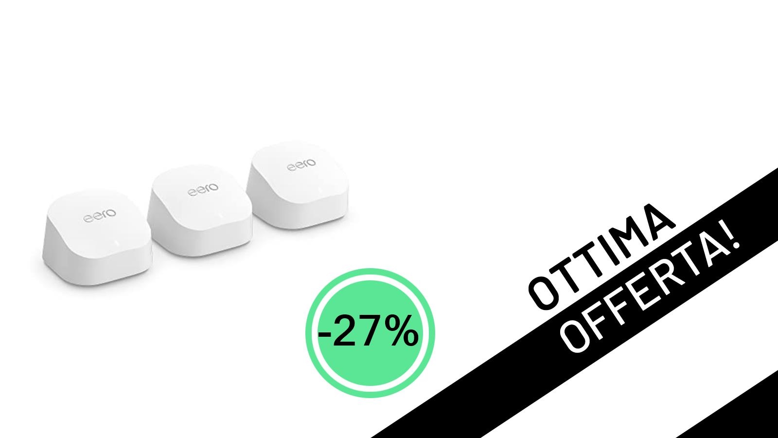 Addio zone morte! L'eero 6+ (3-pack) di Amazon in super offerta (-27%), un affare da non perdere per la tua rete domestica.