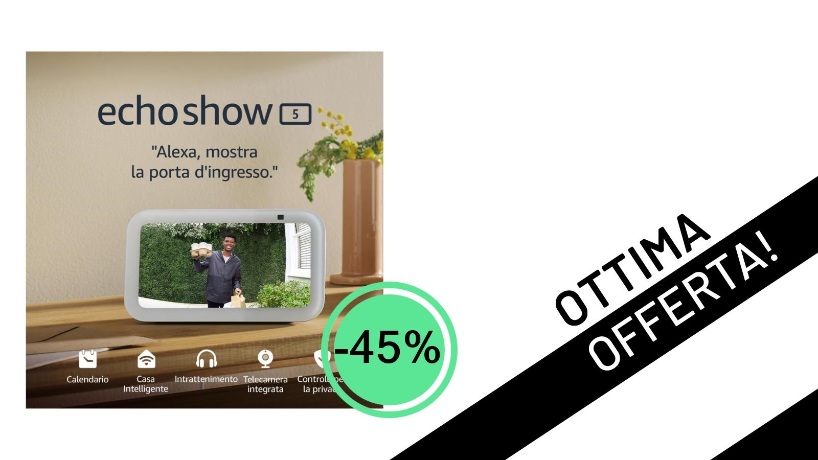 Echo Show 5 (Ultimo Modello) a un prezzo mai visto: -45% su Amazon!