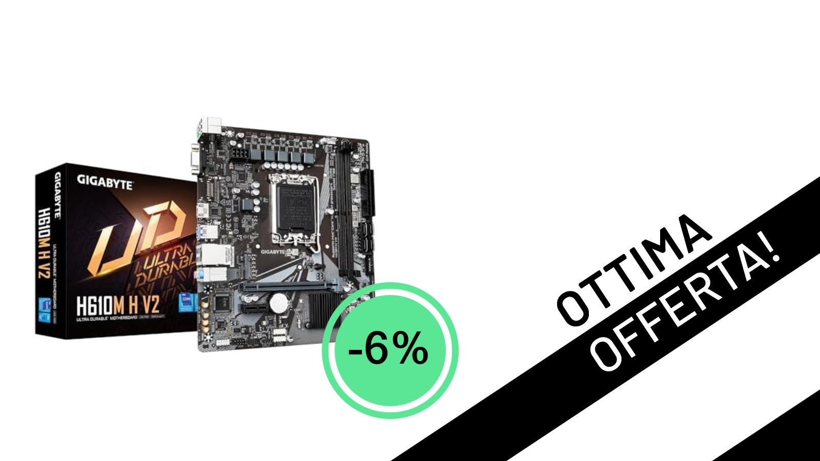 Offerta Lampo: La Scheda Madre GIGABYTE H610M H V2 Sconta del 6% a Soli 73,00€!