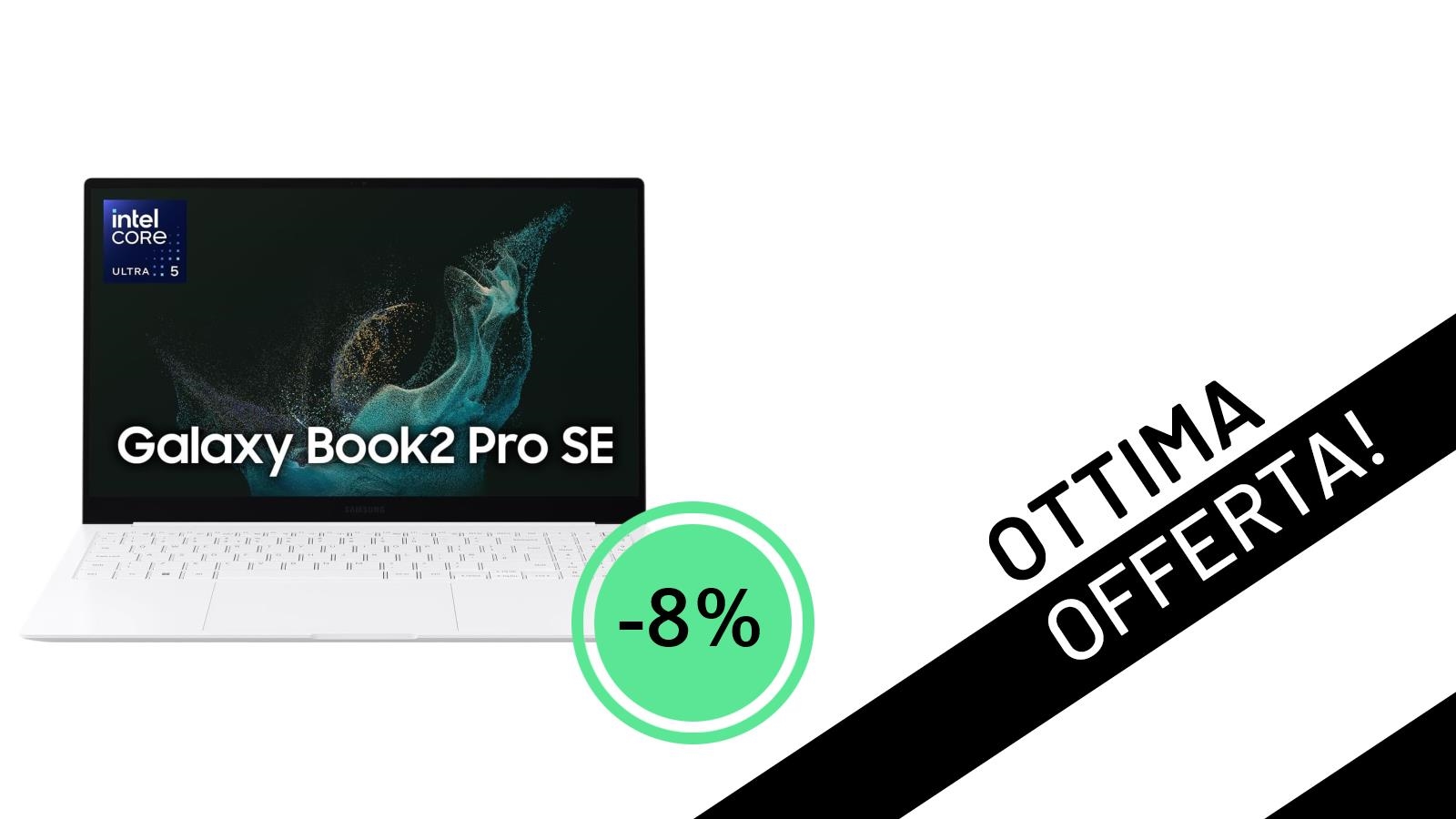 Samsung Galaxy Book2 Pro SE: Display AMOLED e prestazioni al top a soli 699€!